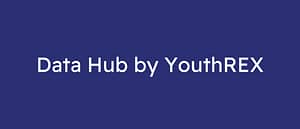 Data Hub by YouthREX.