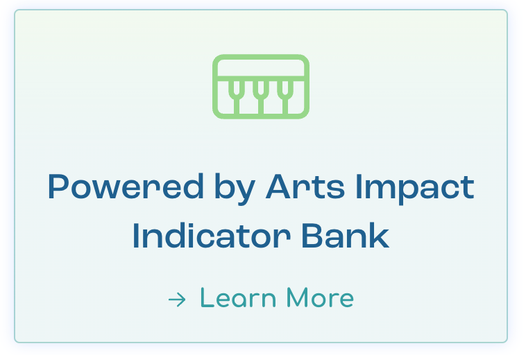 Powered by Arts Impact Indicator Bank.