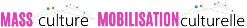Mass Culture, Mobilisation culturelle.